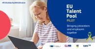 Obrazek dla: Europejska Pula Talentów - pomoc w poszukiwaniu pracy w UE dla obywateli Ukrainy